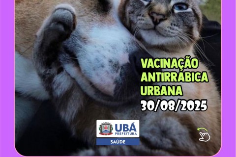 Prefeitura de Ubá e Secretaria Municipal de Saúde Realizam Campanha de Vacinação Antirrábica no Dia 30 de Agosto