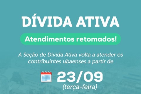 Seção de Dívida Ativa retoma atendimentos a partir de 23 de setembro
