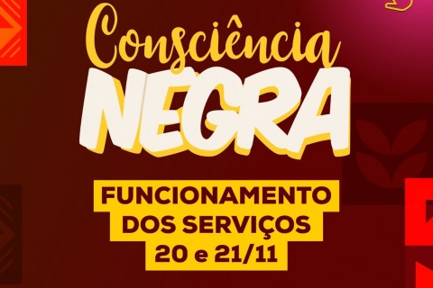 Consciência Negra: funcionamento dos serviços públicos