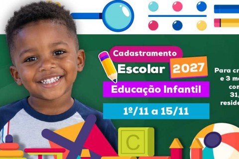Cadastramento escolar da Educação Infantil 2027 termina em 15 de novembro