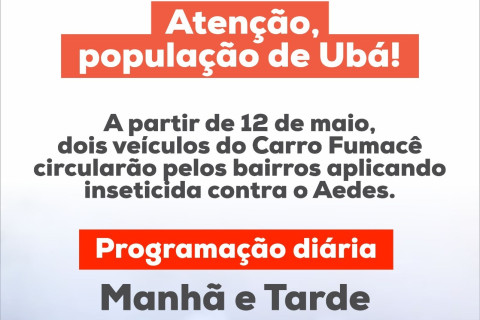 Ubá inicia nova etapa de combate ao aedes com passagem do “fumacê”