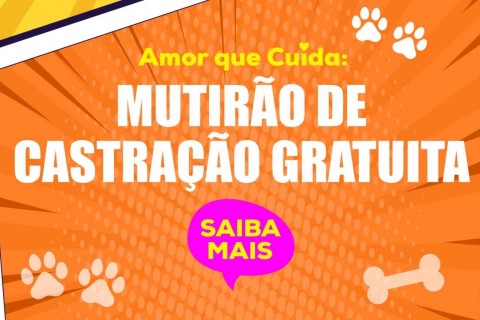 Prefeitura realiza novo Mutirão de Castração Gratuita nos dias 22 e 23 de julho