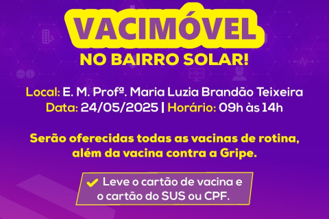 Vacimóvel leva ação de vacinação ao Bairro Solar neste sábado
